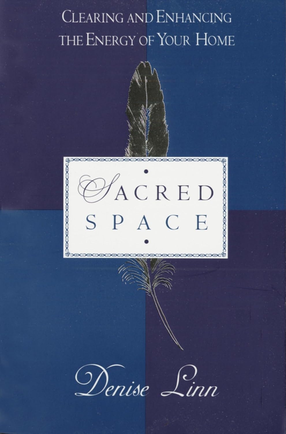 Sacred Space Clearing and Enhancing the Energy of Your Home