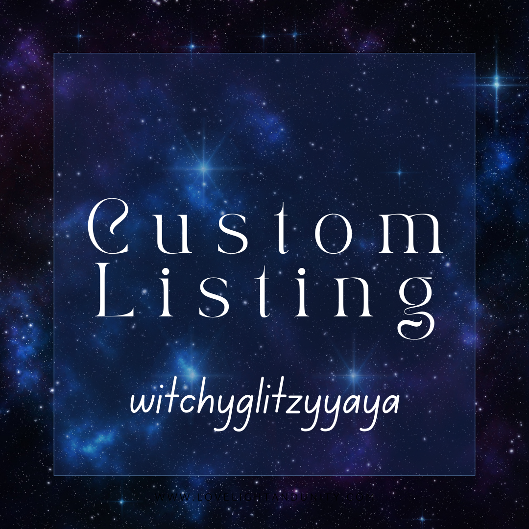 custom listing for witchyglitzyyaya 12.8