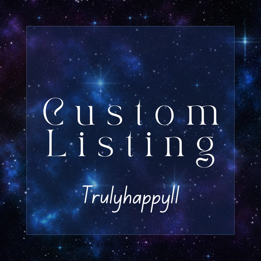 Custom Listing for Trulyhappy11 2.12