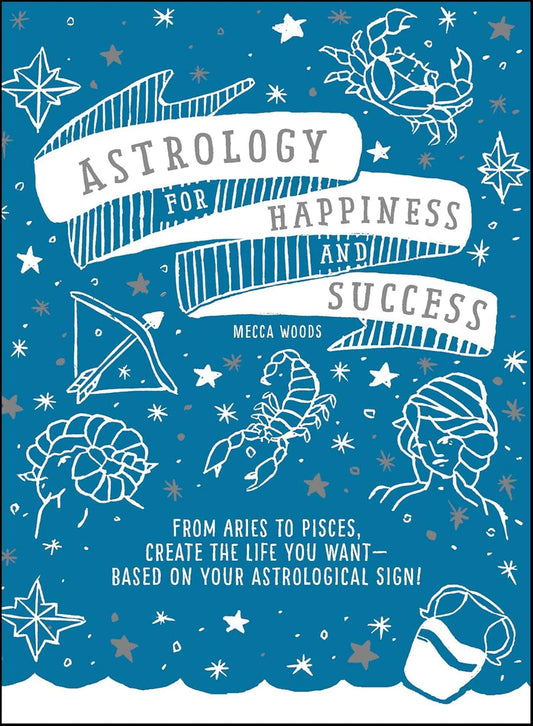 Astrology for Happiness and Success