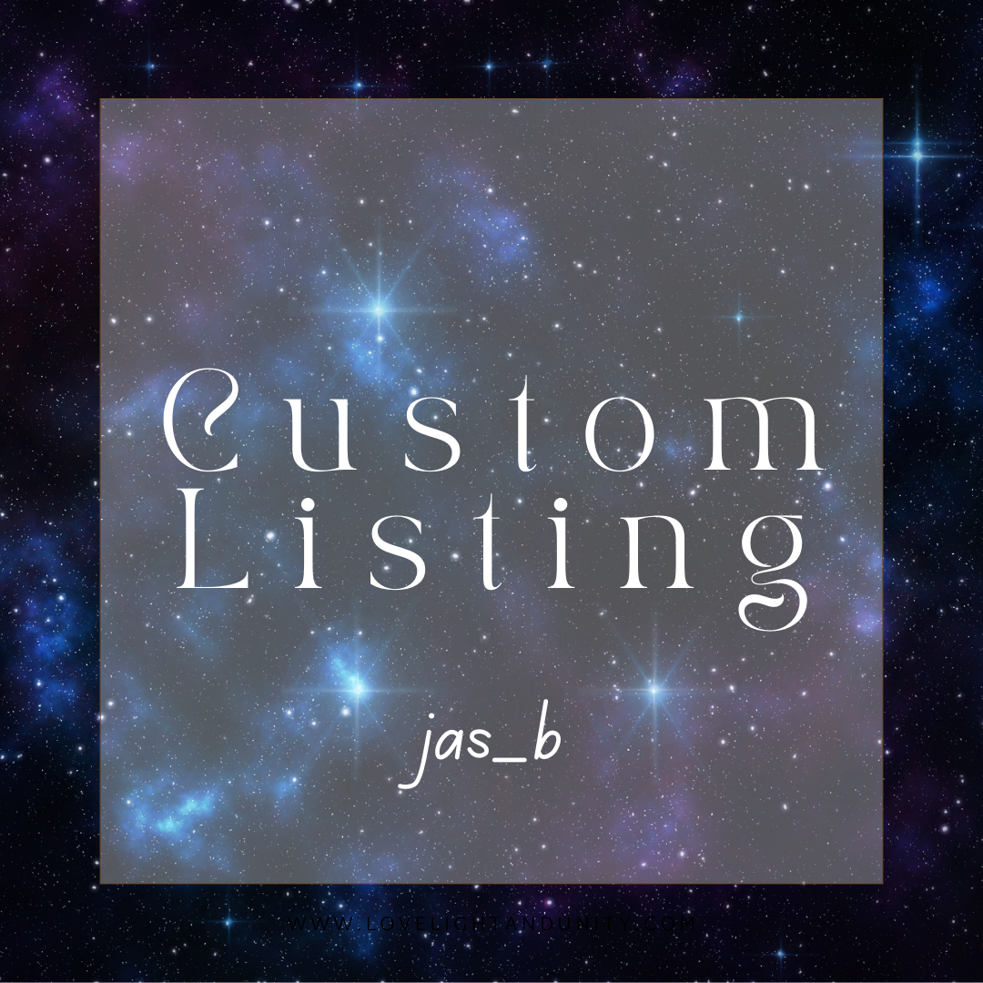 Custom Order for Jas B