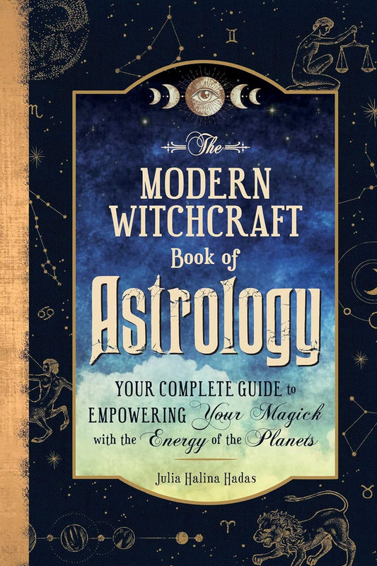 The Modern Witchcraft Book of Astrology